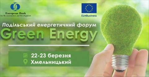The forum takes place on 22-23 March Podillya ‘Green Energy’ forum